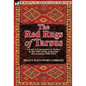 The Red Rugs of Tarsus: A Lady's Experiences in Turkey at the Time of the Armenian Persecutions 1909-1914 - Hardcover