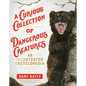 A Curious Collection of Dangerous Creatures: An Illustrated Encyclopedia - Hardcover