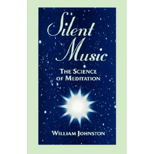 Silent Music: The Science of Meditation - Paperback