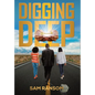 Digging Deep - Hardcover