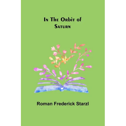 In the Orbit of Saturn - Paperback