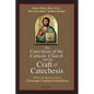 The Catechism of the Catholic Church and the Craft of Catechesis - Paperback