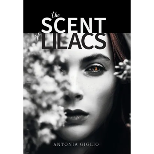 The Scent of Lilacs - Hardcover