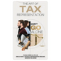 The Art of Tax Representation: Tax Representation Don't Go Alone - Paperback