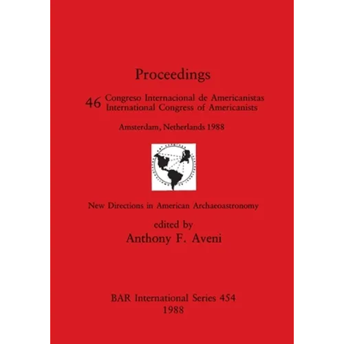 New Directions in American Archaeoastronomy: Pt.46 - Paperback