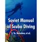Soviet Manual of Scuba Diving - Paperback