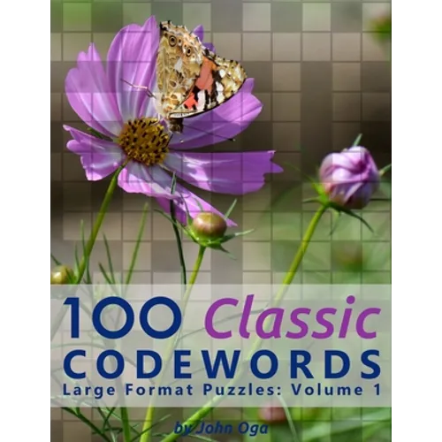 100 Classic Codewords: Large Format Puzzles: Volume 1 - Paperback