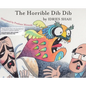The Horrible Dib Dib - Hardcover