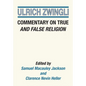 Commentary on True and False Religion - Paperback