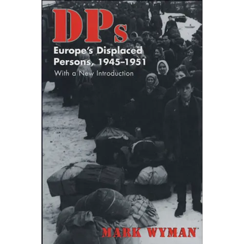 Dps: Europe's Displaced Persons, 1945-51 - Paperback
