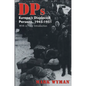 Dps: Europe's Displaced Persons, 1945-51 - Paperback