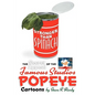 Stronger Than Spinach: The Secret Appeal of the Famous Studios Popeye Cartoons - Paperback