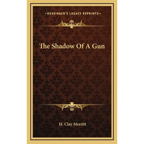 The Shadow of a Gun - Hardcover