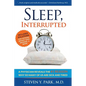 Sleep, Interrupted: A physician reveals the #1 reason why so many of us are sick and tired - Paperback