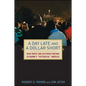 A Day Late and a Dollar Short: High Hopes and Deferred Dreams in Obama's Post-Racial America - Hardcover