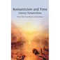 Romanticism and Time: Literary Temporalities - Hardcover