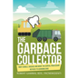 The Garbage Collector: Root Canals, Disease, and What the Dental Profession Refuses to Acknowledge - Paperback