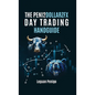 The Peni2Dollarzfx Day Trading Handguide - Hardcover