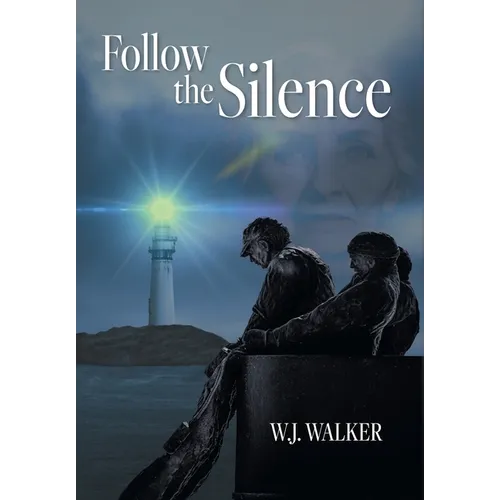 Follow the Silence - Hardcover