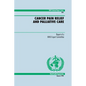Cancer Pain Relief and Palliative Care - Paperback