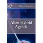 Alien Hybrid Agenda - Paperback