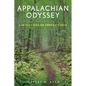 Appalachian Odyssey: A 28-Year Hike on America's Trail - Paperback