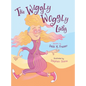 The Wiggly Woggly Lady - Hardcover