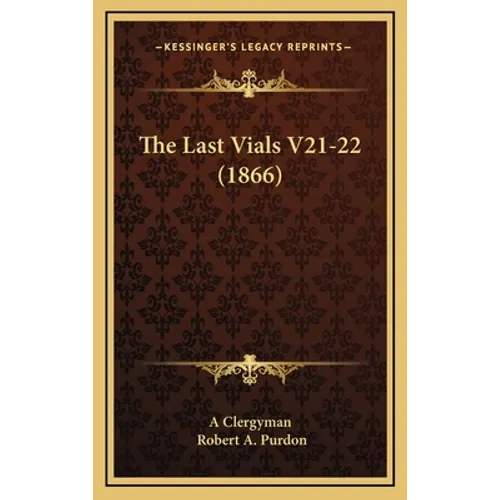 The Last Vials V21-22 (1866) - Hardcover