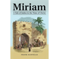 Miriam: A Tale of Judea in the Time of Christ - Paperback