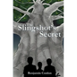 The Slingshot's Secret - Paperback