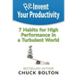 Reinvent Your Productivity: 7 Habits for High Performance in a Turbulent World - Paperback