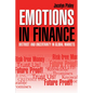 Emotions in Finance: Distrust and Uncertainty in Global Markets - Paperback