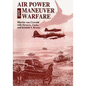 Air Power and Maneuver Warfare - Paperback