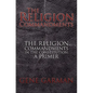 The Religion Commandments: The Religion Commandments in the Constitution: A Primer - Paperback