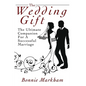 The Wedding Gift: The Ultimate Companion For A Successful Marriage - Hardcover