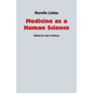 Medicine as a Human Science - Paperback