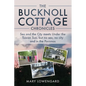 The Bucknoll Cottage Chronicles: Sex and the City meets Under the Tuscan Sun, but no sex, no city and in the Poconos - Paperback