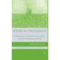 Radical Pedagogy: Identity, Generativity, and Social Transformation - Hardcover