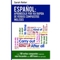 Espanol: Aprendizaje por Via Rapida con Verbos Compuestos Ingleses: Las 100 verbos compuestos ingleses más frecuentes con 600 frases de ejemplo. - Paperback