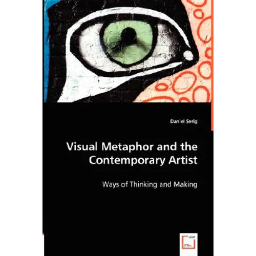 Visual Metaphor and the Contemporary Artist - Paperback