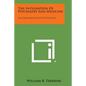 The Integration of Psychiatry and Medicine: An Orientation for Physicians - Paperback