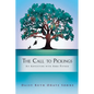 The Call to Pickings: An Adventure with Abba Father - Paperback