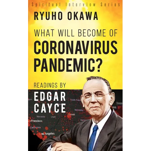 What Will Become of Coronavirus Pandemic?: Readings by Edgar Cayce - Paperback