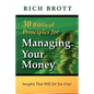 30 Biblical Principles For Managing Your Money: Insights That Will Set You Free! - Paperback