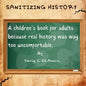 Sanitizing History: A children's book for adults, because real history was way too uncomfortable - Paperback