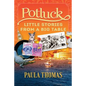 Potluck: Little Stories From A Big Table - Paperback
