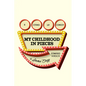 My Childhood in Pieces: A Stand-Up Comedy, a Skokie Elegy - Hardcover