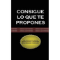 Consigue lo que te Propones (The Go-Getter, Spanish Edition) - Paperback