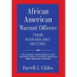 African American Warrant Officers - Their Remarkable History - Hardcover