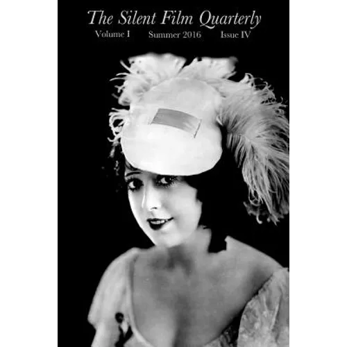 Silent Film Quarterly Issue 4 - Paperback